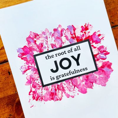 the root of all joy is grateful leaf print quote finished